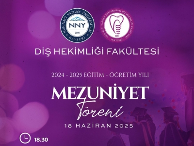 Diş Hekimliği Fakültesi 2024-2025 Eğitim-Öğretim Yılı Mezuniyet Töreni